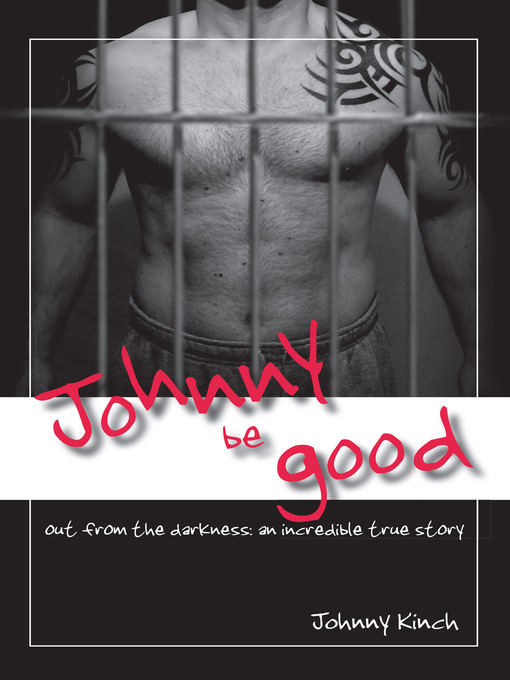Title details for Johnny Be Good by Johnny Kinch - Available